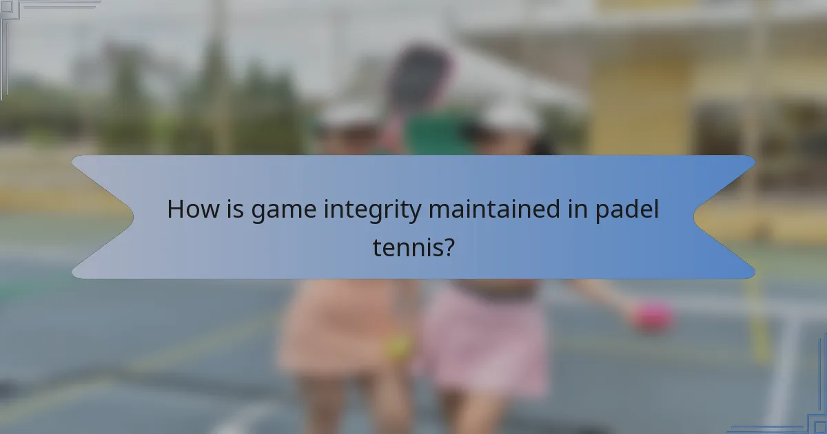 How is game integrity maintained in padel tennis?